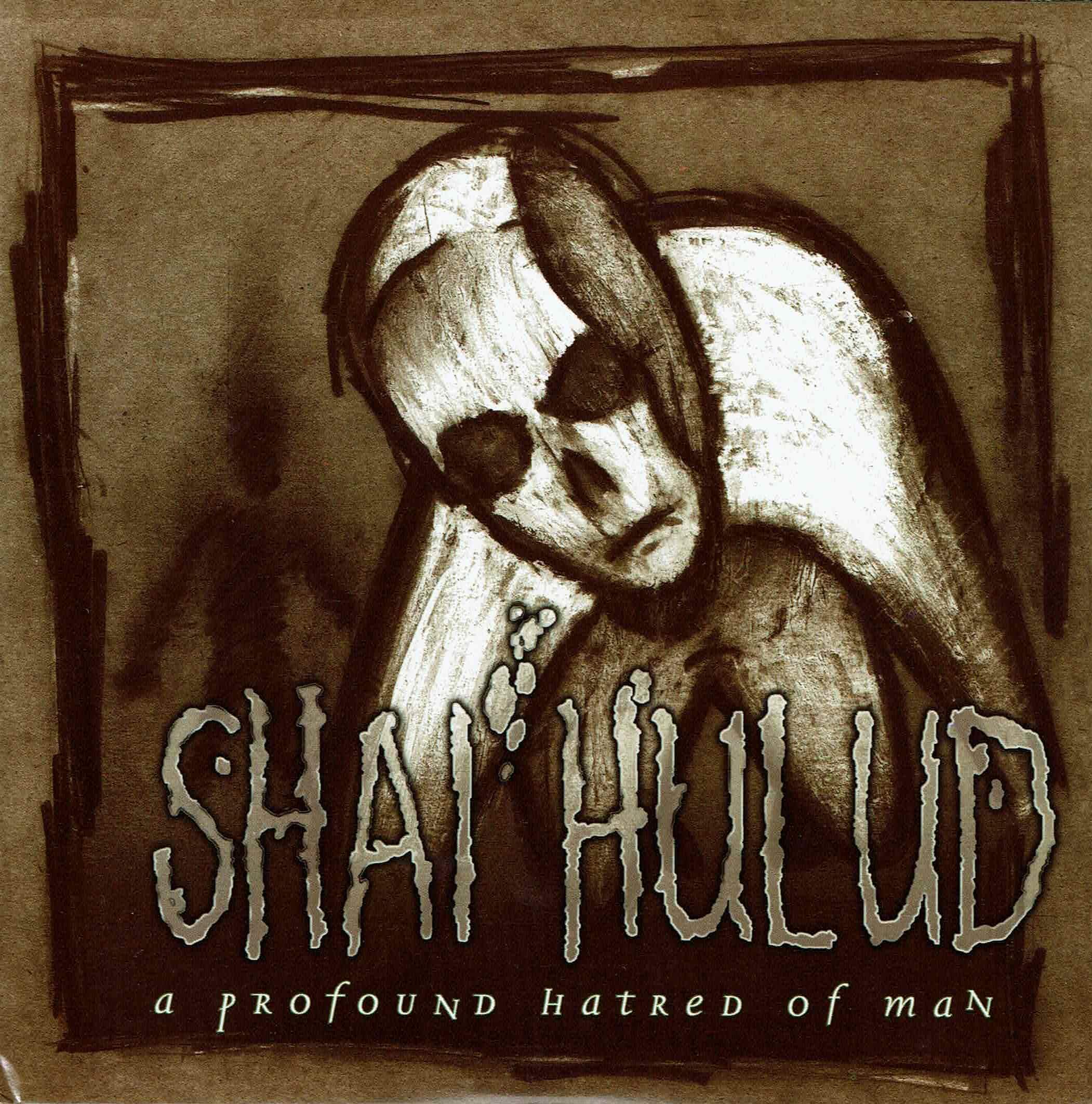 Shai Hulud a profound hatred of man