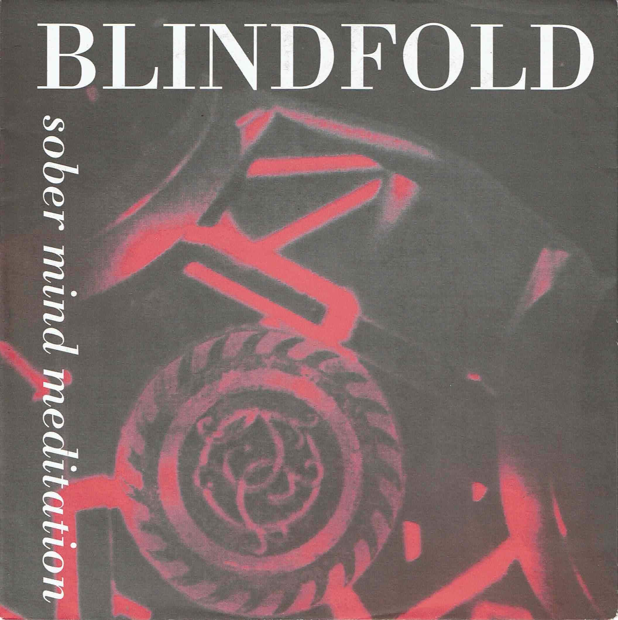 Blindfold Sober Mind Meditation